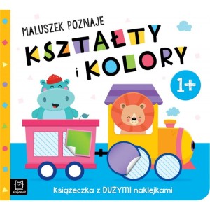 Maluszek poznaje kształty i kolory + Duże Naklejki Aksjomat