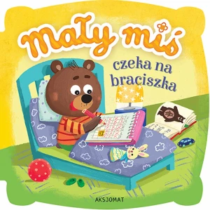 Mały miś czeka na braciszka Aksjomat
