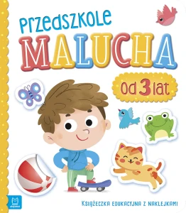 Przedszkole malucha 3+ Książeczka edukacyjna z naklejkami Aksjomat