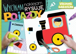Wycinam, naklejam, rysuję. Pojazdy. Wycinanki edukacyjne Aksjomat