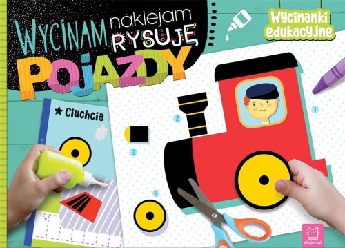 Wycinam, naklejam, rysuję. Pojazdy. Wycinanki edukacyjne Aksjomat