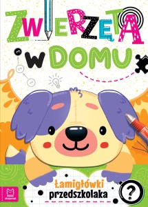 Zwierzęta w domu Łamigłówki przedszkolaka Aksjomat