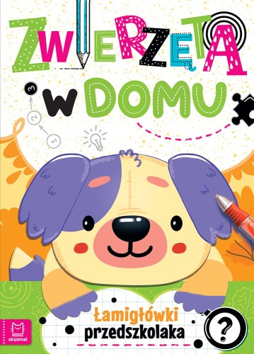 Zwierzęta w domu Łamigłówki przedszkolaka Aksjomat