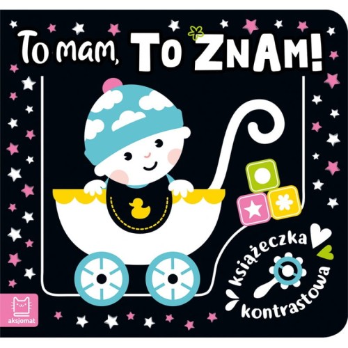 Książeczka kontrastowa. To mam, to znam! Aksjomat