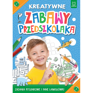 Kreatywne zabawy przedszkolaka! Zadania i Łamigłówki Aksjomat