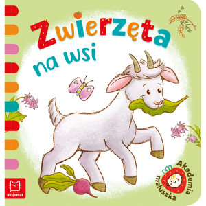 Zwierzęta na wsi. Akademia Maluszka Aksjomat