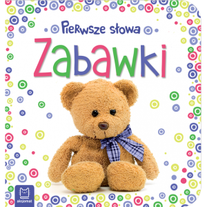 Pierwsze słowa maluszka Zabawki Aksjomat
