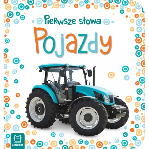 Pierwsze słowa maluszka Pojazdy Aksjomat