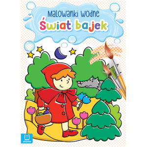Malowanki Wodne. Świat Bajek Aksjomat
