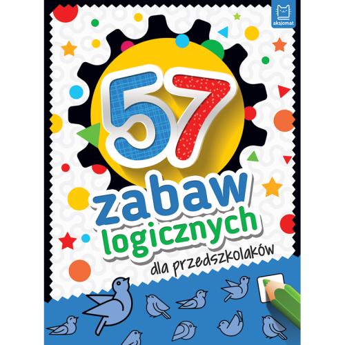 57 Zabaw Logicznych dla Przedszkolaków Aksjomat