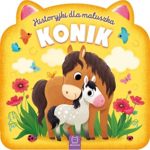 Historyjki dla Maluszka Konik Aksjomat
