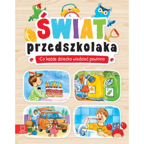 Świat Przedszkolaka. Co dziecko wiedzieć powinno Aksjomat