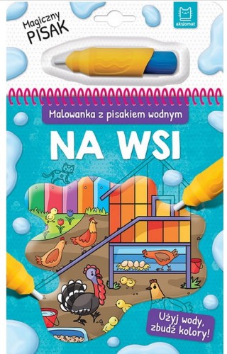 Malowanka z pisakiem wodnym Na Wsi Aksjomat