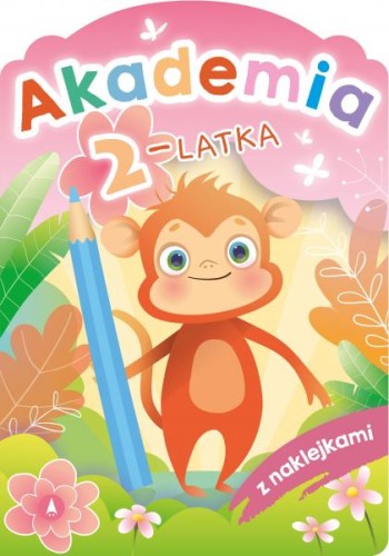 Akademia 2-latka z naklejkami Horosin Anna