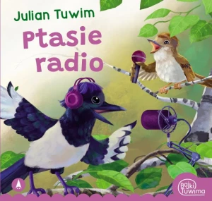 Ptasie Radio Julian Tuwim