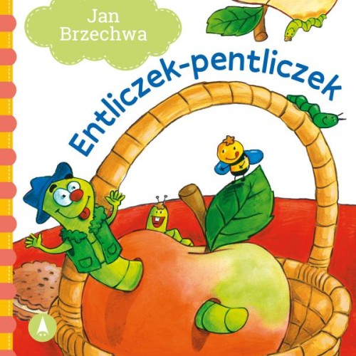 Entliczek Pentliczek Jan Brzechwa