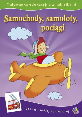 Malowanki Edukacyjne. Samochody, Samoloty, Pociągi