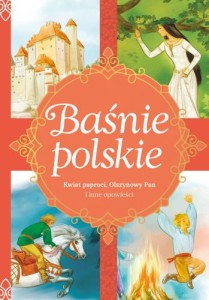 Baśnie polskie Kwiat paproci, Olszynowy Pan i inne opowieści 