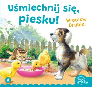 Uśmiechnij się, piesku! Bajki