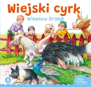 Wiejski cyrk wierszyki Wiesław Drabik