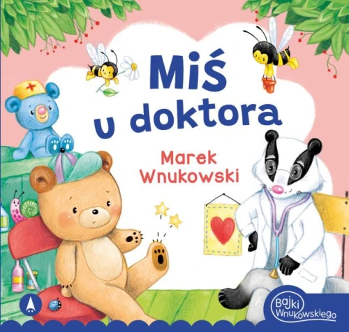 Miś u doktora Marek Wnukowski