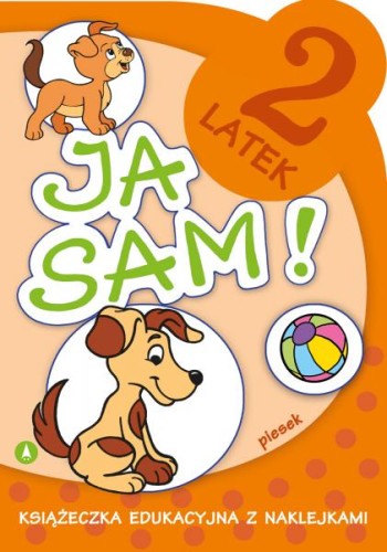 Ja Sam! 2 Latek Piesek Książeczka Edukacyjna z naklejkami
