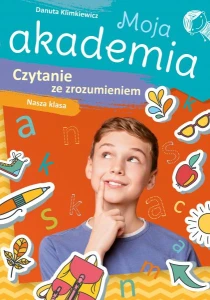 Moja akademia Czytanie ze zrozumieniem Nasza klasa