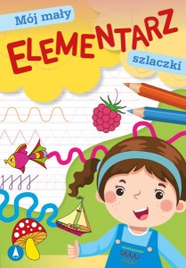 Mój mały elementarz Szlaczki