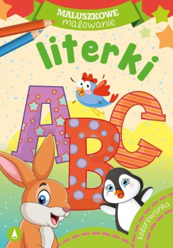 Maluszkowe malowanie. Poznaję Literki