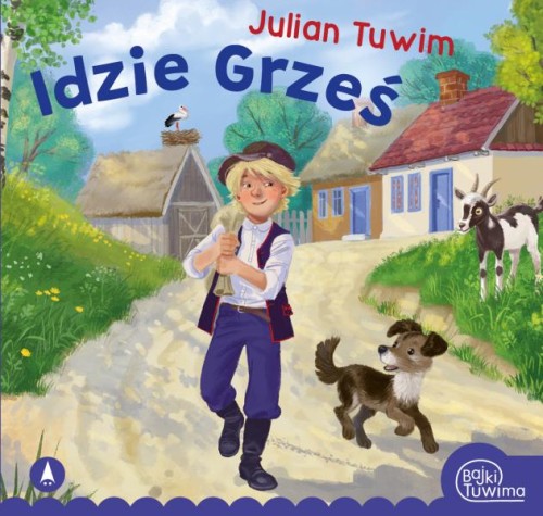 Idzie Grześ Julian Tuwim