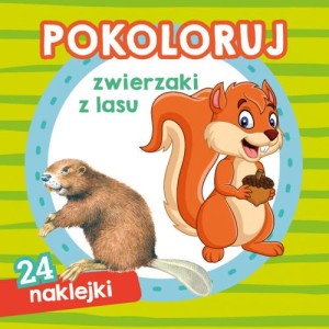 Pokoloruj Zwierzaki z lasu z naklejkami