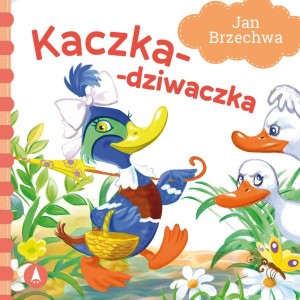Kaczka dziwaczka Jan Brzechwa