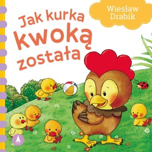 Jak kurka kwoką została Wiesław Drabik