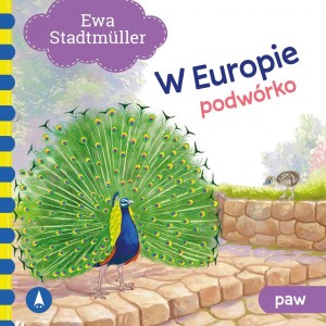 Podwórko Paw W Europie Ewa Stadtmüller